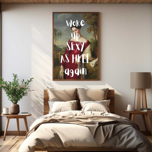 Altered Vintage Art - Quote: Woke up sexy as hell again