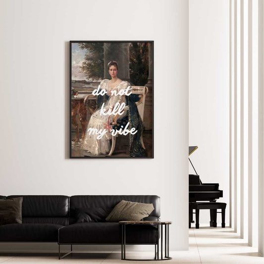 Altered Vintage Art - Quote: Do not kill my vibe