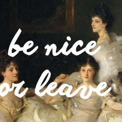 Altered Vintage Art - Quote: Be nice or leave
