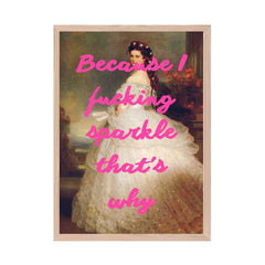 Altered Vintage Art - Quote: Because I f***ing sparkle that's why