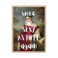 Altered Vintage Art - Quote: Woke up sexy as hell again