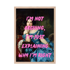 Altered Vintage Art - I'm not arguing I'm just explaining why I'm right