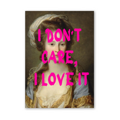 Altered Vintage Art - I don't care, I love it