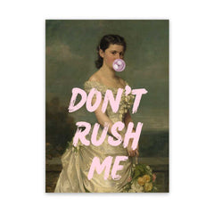 Altered Vintage Art - Quote: Don't rush me
