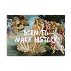 Altered Vintage Art - Quote: Born to make history