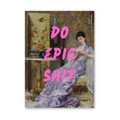 Altered Vintage Art - Do epic shit