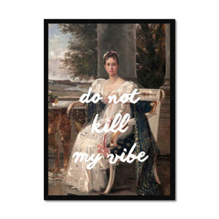 Altered Vintage Art - Quote: Do not kill my vibe