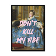 Altered Vintage Art - Quote: Don't kill my vibe