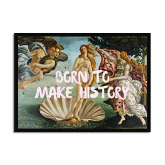 Altered Vintage Art - Quote: Born to make history