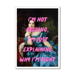 Altered Vintage Art - I'm not arguing I'm just explaining why I'm right