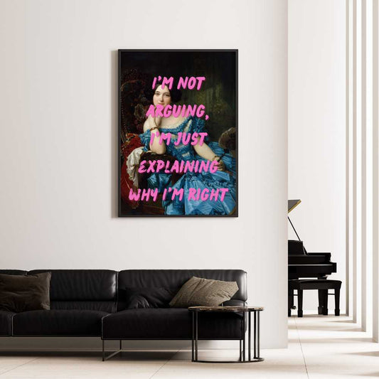 Altered Vintage Art - I'm not arguing I'm just explaining why I'm right